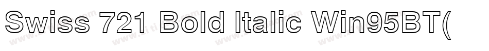 Swiss 721 Bold Italic Win95BT(1)字体转换